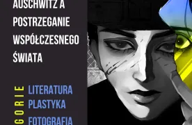 Konkurs „Auschwitz a postrzeganie współczesnego świata”